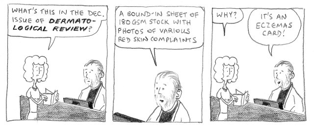 What's this in the Dec. issue of Dermatological Review? A bound-in sheet of 180GSM stock with photos of various red skin complaints. Why? It's an eczemas card!